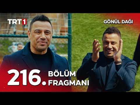 Gönül Dağı 216. Bölüm Fragmanı                                                                                                                                                                                                                            