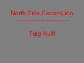 North Side Connection - Tuig Huilt