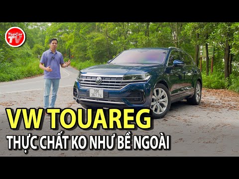 Đánh giá VW Touareg - Vẻ bề ngoài và thông số chưa nói lên thực chất | TIPCAR TV