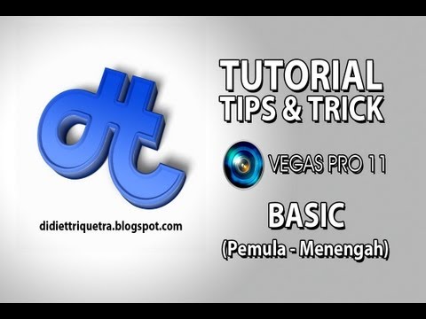 Edit Video dan Audio dengan Sony Vegas Pro