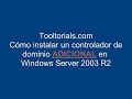 controlador de dominio adicional en windows 2003 r2 1 de 4