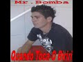 15/11 MR BOMBA ( BIRIRI ) PELA 1° VEZ EM COTIA NA BALADA MIX AS 16:00 15/11 MR BOMBA ( BIRIRI ) PELA 1° VEZ EM COTIA NA BALADA MIX AS 16:00