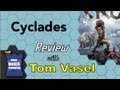 Cyclades Review - with Tom Vasel - YouTube