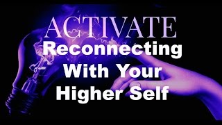 Reconnecting With Your Higher Self