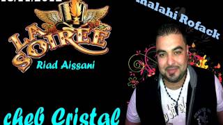 Soiré Cheb Cristal  Mariage Riad Aissani