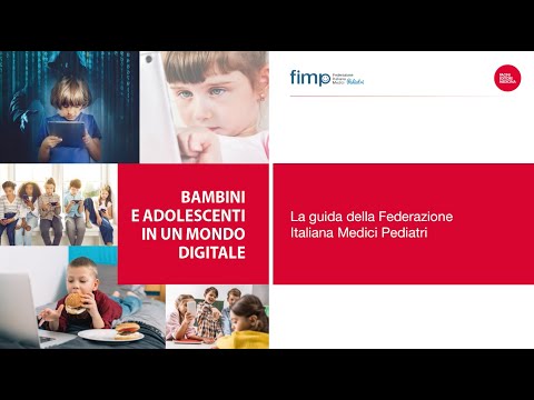 Bambini e adolescenti in un mondo digitale: la nuova guida FIMP