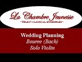 La Chambre Jeunesse: Bouree (solo violin)