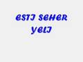 Erdal Erzincan & T�lay Kaya Esti Seher Yeli