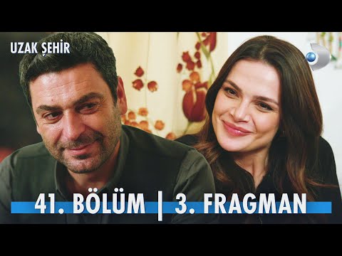 Uzak Şehir 41. Bölüm 3. Fragmanı                                                                                                                                                                                                                          