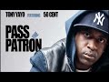 Tony Yayo - Pass The Patron feat 50 Cent - New Single - May 2010