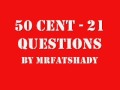 50 Cent Feat. Nate Dogg - 21 Questions with Lyrics