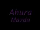 AHURA MAZDA (audio only)