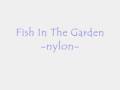 Fish In The Garden-nylon-