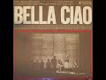 Il Nuovo Canzoniere Italiano - Bella Ciao (1964)* Il Nuovo Canzoniere Italiano - Bella Ciao (1964)*