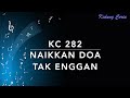 KC 282 Naikkan Doa Tak Enggan