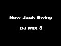 New Jack Swing DJ MIX 8 (HQ)