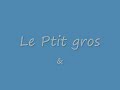 Le ptit gros  tounes drole (connerie)