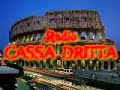 Radio CASSA DRITTA (Il colosseo)