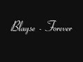 Forever - Blayse Forever - Blayse