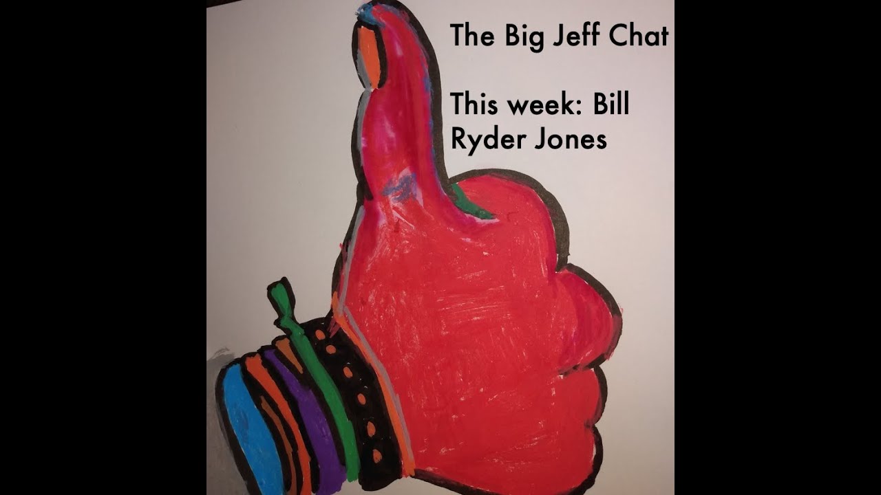 The Big Jeff Chat - Bill Ryder Jones