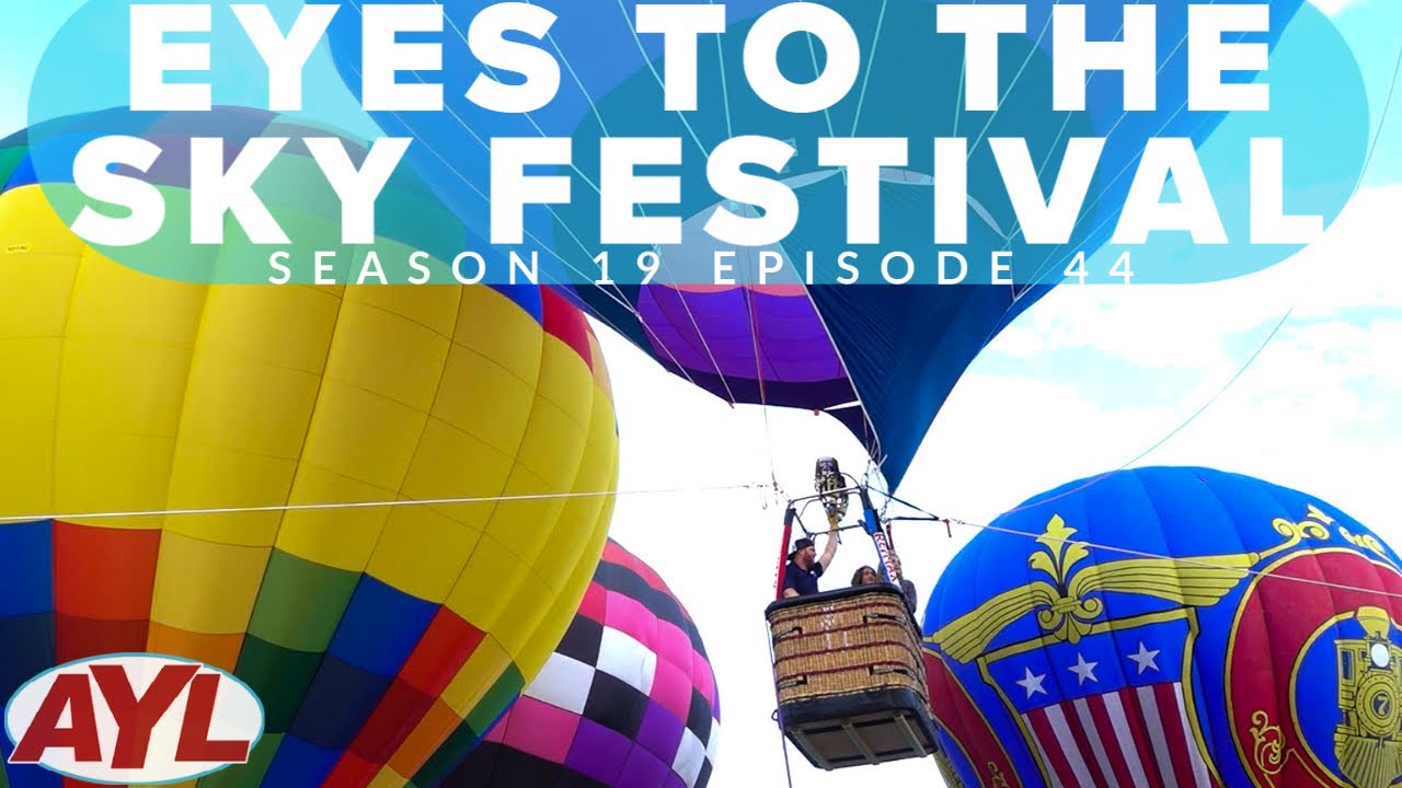 S19 | E44: Eyes to the Sky Balloon Festival Full Episode