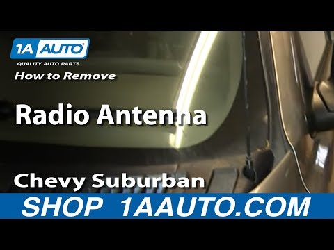 How To Remove Install Radio Antenna 2000-06 Chevy Suburban Tahoe