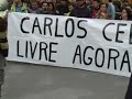 Carlos livre agora!