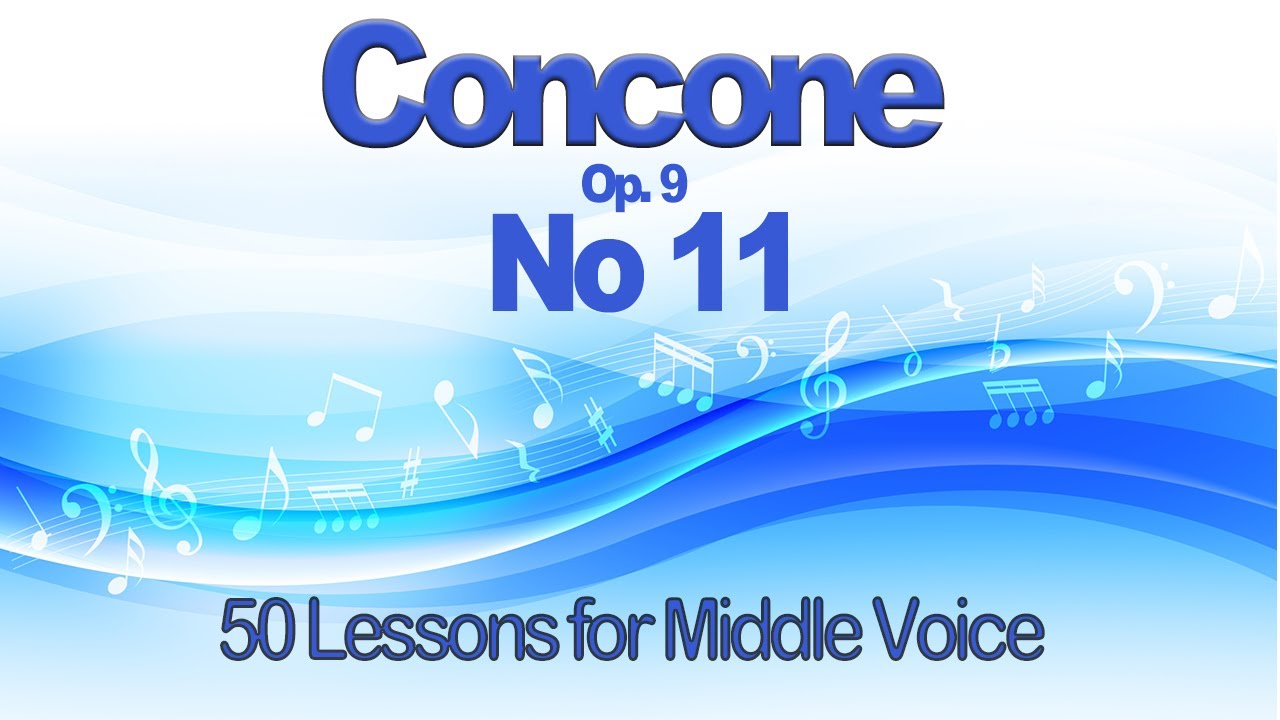Concone Lesson 11 for Middle Voice   Key F.  Suitable for Mezzo Soprano or Baritone Voice Range
