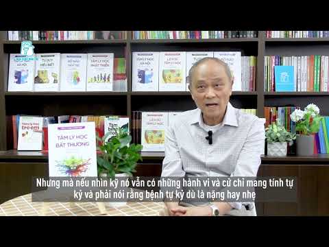 TS Phạm Toàn nói về các mức độ nặng nhẹ của chứng tự kỷ