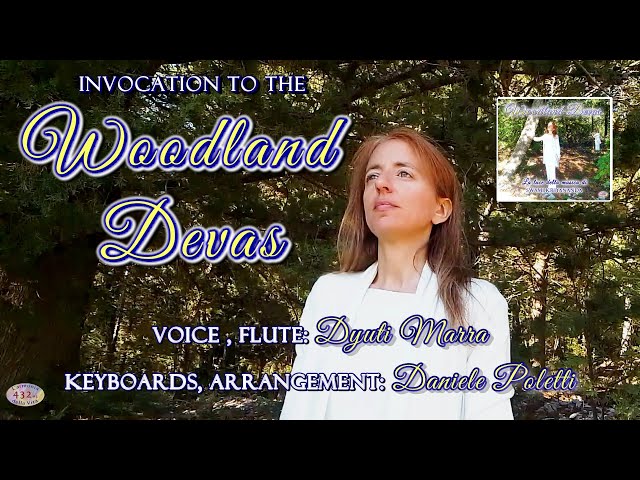 Invocation to the Woodland Devas (Invocazione agli spiriti dei boschi) – 432 Hz