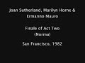 Joan Sutherland, Marilyn Horne &amp; Ermanno Mauro in Norma