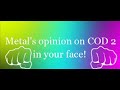 Metal about cod2
