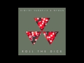 Dimitri Vangelis & Wyman Roll The Dice Official Music Video and Lyrics