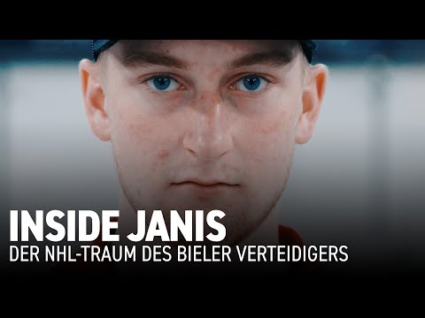 INSIDE JANIS – Ein Bieler Verteidiger träumt von der NHL