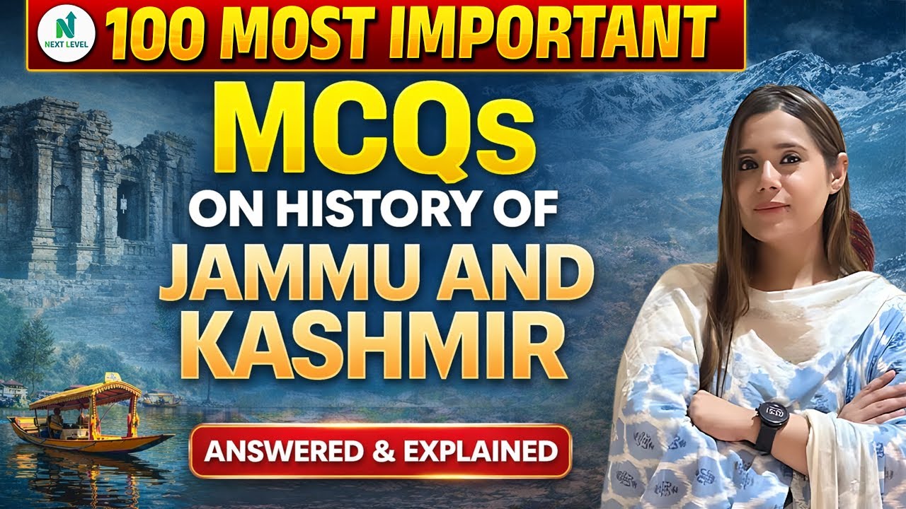 100 Most Important MCQs on History of Jammu & Kashmir | Answered & Explained | J&K GK