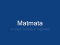 Matmata . è cosa buona e ingiusta