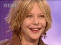 Meg Ryan interview - Parkinson - BBC Meg Ryan interview - Parkinson - BBC