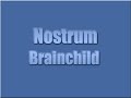 Nostrum - Brainchild