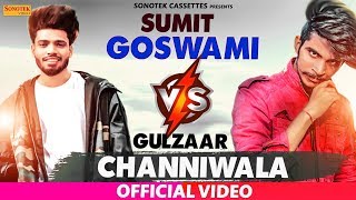 Gulzaar Chhaniwala  VS  Sumit Goswami   Jukebox ¦