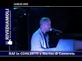 Rivediamoli RAF in Concerto a Marina di Camerota (luglio 2015) -Views : 0