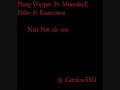Plaag-Werper Ft. Pisko Moorder-E Kaascouse - net als ons
