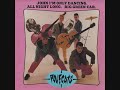 later replaced by Neil Rooney. The band were first signed by the fledgling British rockabilly record label Nervous Records, and recorded their first single 