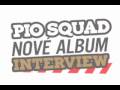 PIO SQUAD - INTERVIEW (promo video vol.1)