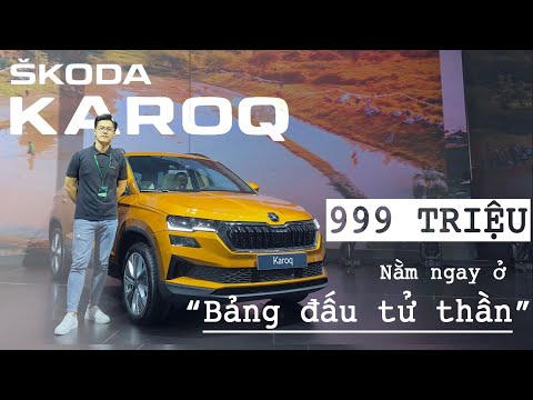 Thực tế Skoda Karoq tại Việt Nam: Từ 999 triệu và nằm ngay ở “bảng đấu tử thần”! |XEHAY.VN|