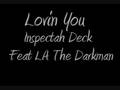 Lovin You - Inspectah Deck Feat. LA The Darkman