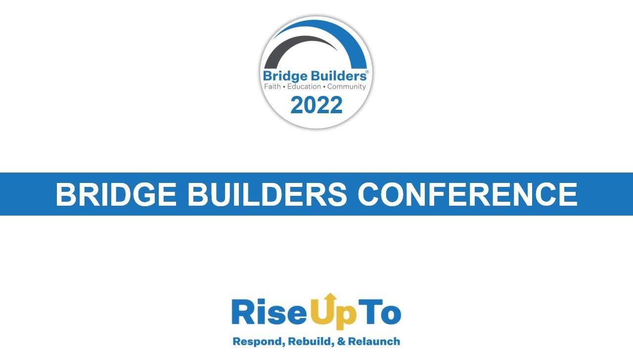 Bridge Builders Conference 2022