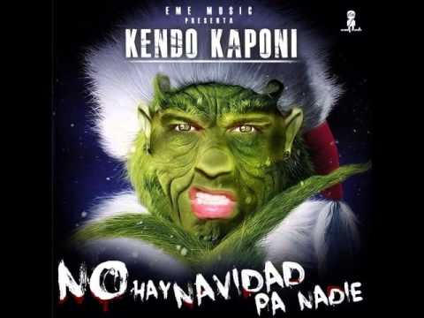 No Hay Navidad Para Nadie Kendo Kaponi