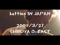Battles HI/LO  @ O-EAST Japan 2005