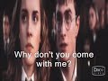 draco, harry and ron ask hermione to go the ball with them. who will she choose? ;)

and i remaind you, this is just my video! there is no any truth between these two ( unless they have secret relationship.. ;) )
so, if you can't stand them, don't watch! it's not my problem if you are against them, cause i love dramione now and forever.

thank you!