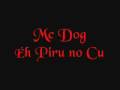 Mc Dog - Éh Piru no Cu